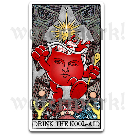 Warped tarot card sticker parody featuring a red figure titled Drink the Kool-Aid, satirical tarot vinyl decal