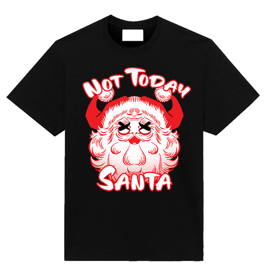 Not Today Santa T-shirt with bold holiday graphic by Neesh Labs
