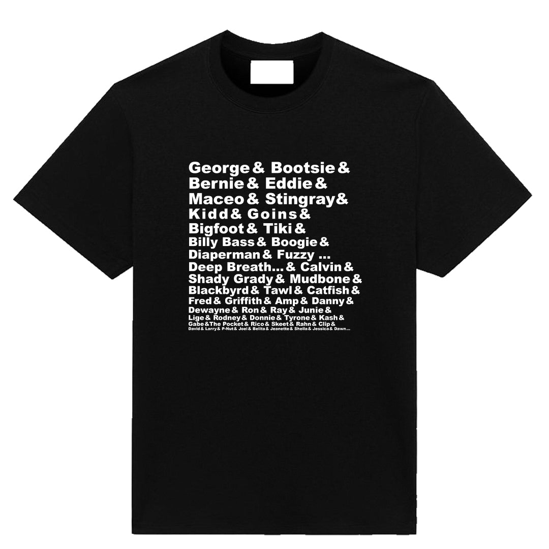 Black t-shirt with white text listing P-Funk artists including George, Bootsy, Maceo and others in stacked typography design