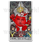 Warped tarot card sticker parody featuring a red figure titled Drink the Kool-Aid, satirical tarot vinyl decal